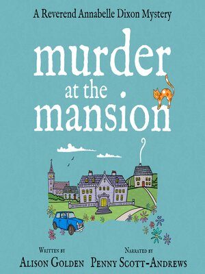 cover image of Murder at the Mansion (A Reverend Annabelle Dixon Mystery Book 2)